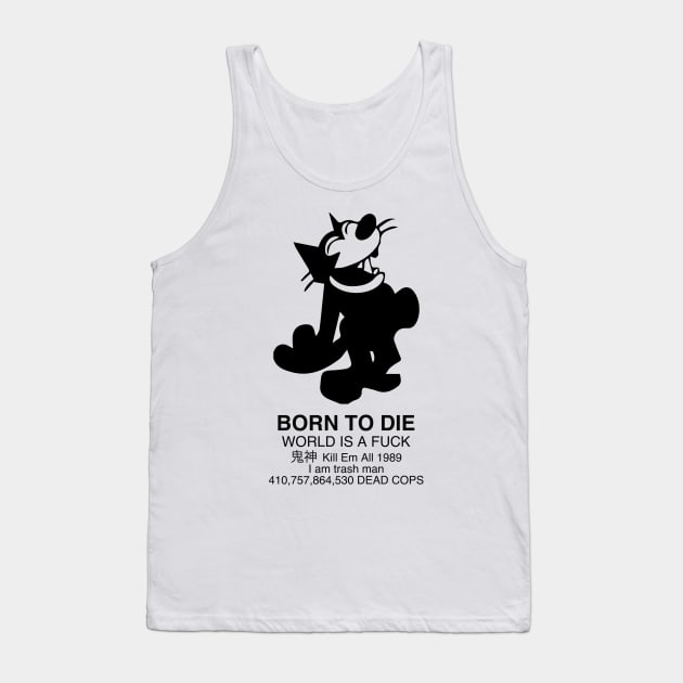 Born to Die - Felix the cat - Old Felix Tank Top by Vortexspace